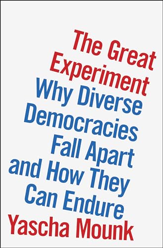 The Great Experiment: Why Diverse Democracies Fall Apart and How They Can Endure von PENGUIN USA